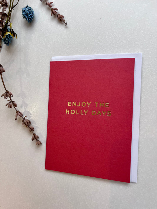 Small Card - Enjoy the Holly Days