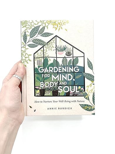 Gardening for Mind, Body and Soul